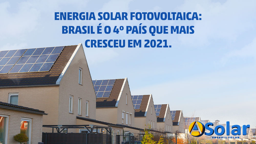 Brasil é o 4º país que mais cresceu em energia fotovoltaica em 2021